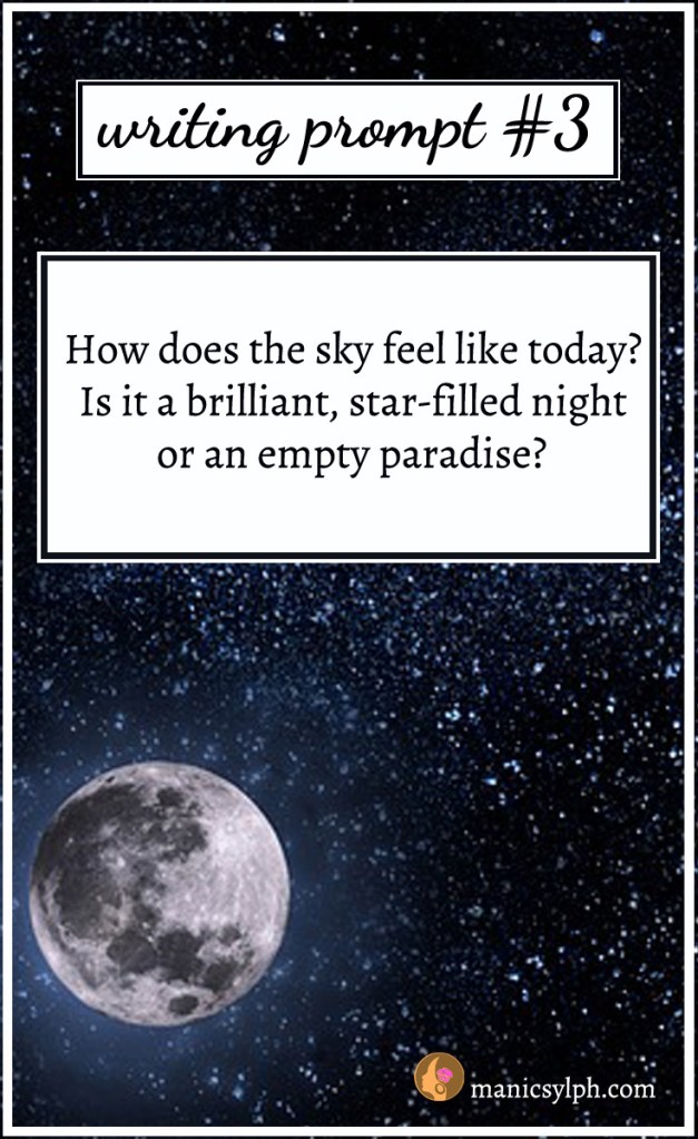 sky with moon and stars with the writing prompt text written on it