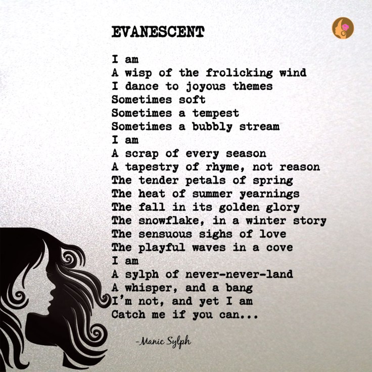 Poem EVANESCENT by Mona Soorma aka Manic Sylph