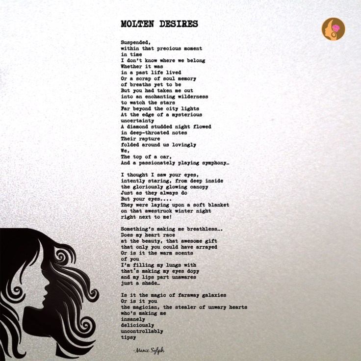 Poem MOLTEN DESIRES by Mona Soorma aka Manic Sylph