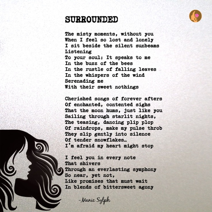 Poem SURROUNDED by Mona Soorma aka Manic Sylph