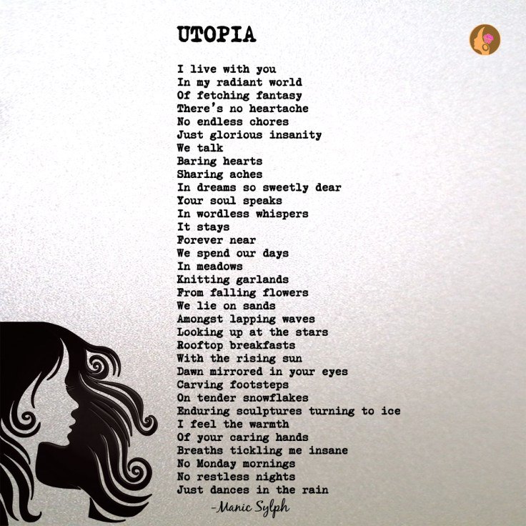 Poem UTOPIA by Mona Soorma aka Manic Sylph
