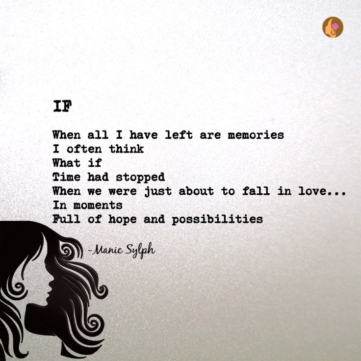 Poem ⁭IF by Mona Soorma aka Manic Sylph