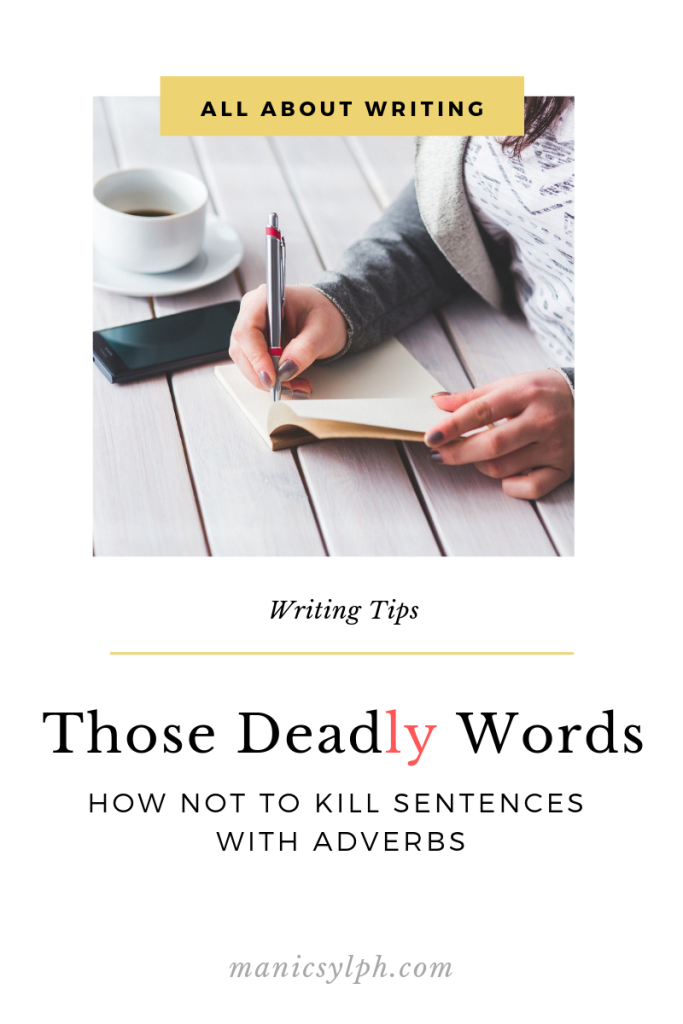 Blog Graphic with a woman writing , and Those Deadly Words written on it