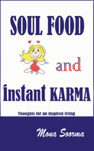 Cover of the book SOUL FOOD AND INSTANT KARMA by Mona Soorma