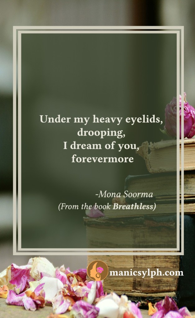 Forevermore- Quote from the book BREATHLESS by Mona Soorma