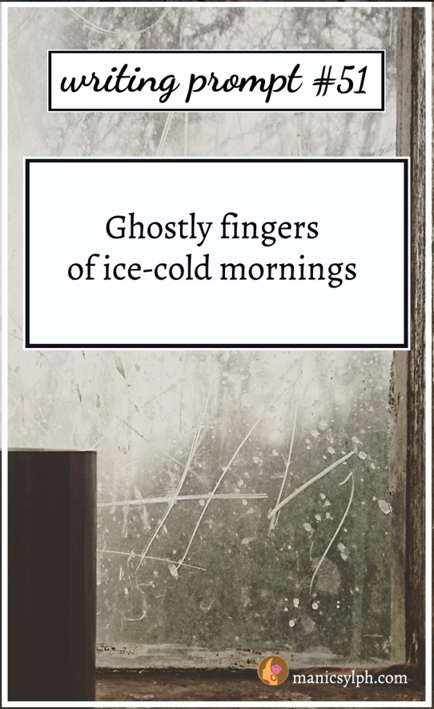 Cold morning scene and writing prompt 51 written on it