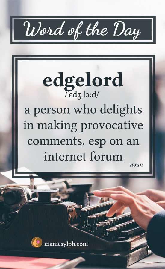 WORD OF THE DAY ~ Edgelord