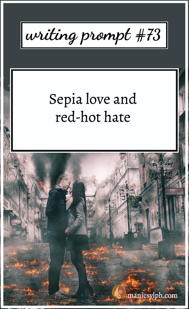 A couple kissing among burning embers and writing prompt 73 written on it