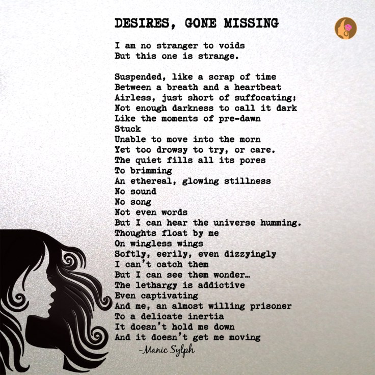 The poem DESIRES, GONE MISSING by Mona Soorma aka Manic Sylph