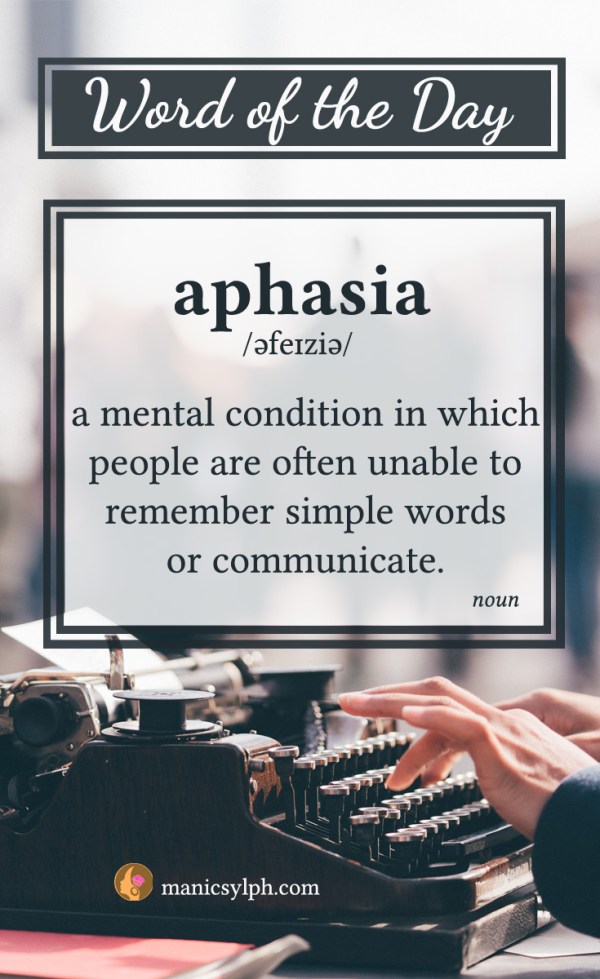WORD OF THE DAY ~ Aphasia