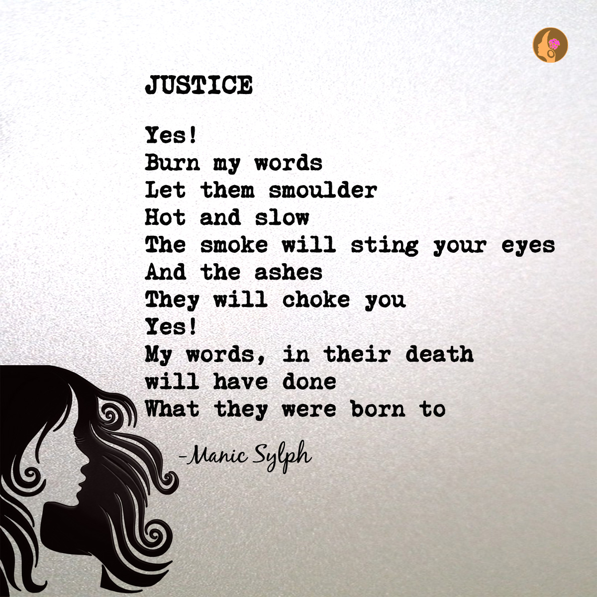 The poem Justice by Mona Soorma aka Manic Sylph