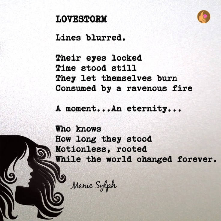 The poem LOVESTORM by Mona Soorma aka Manic Sylph