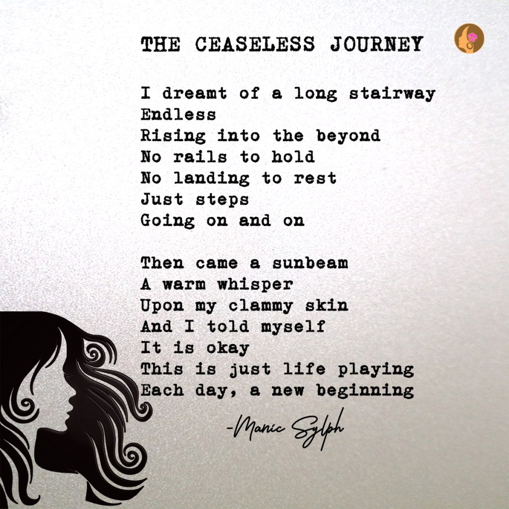 The poem THE CEASELESS JOURNEY by Mona Soorma aka Manic Sylph