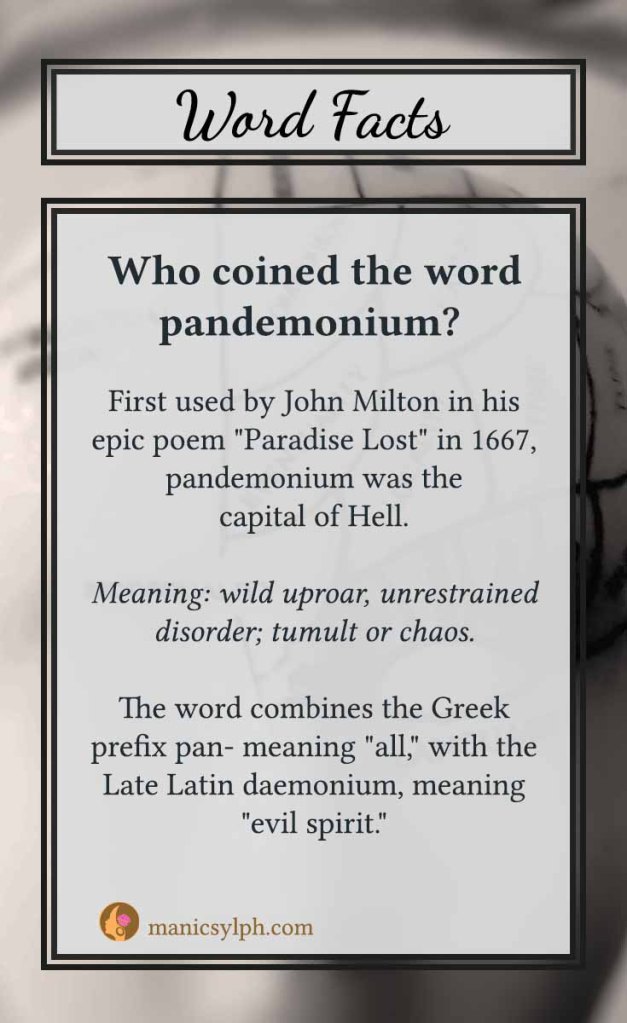 Word Facts- Who coined the word pandemonium?