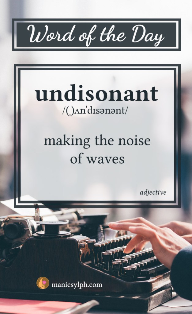 WORD OF THE DAY ~ Undisonant